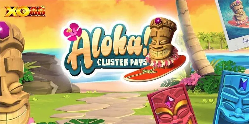 Giới thiệu trò chơi Aloha Cluster Pays