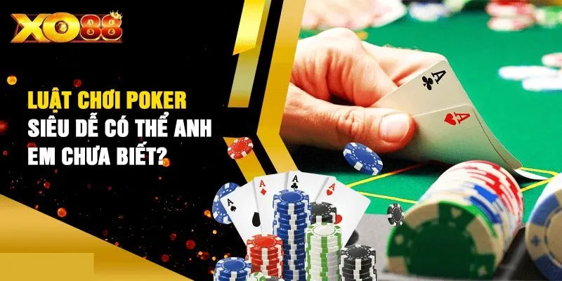 Luật chơi Poker 5 lá