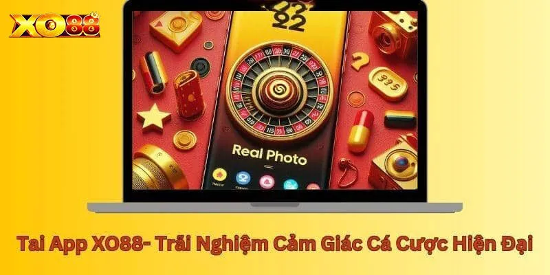 Một số lợi ích nhận được khi giải trí trên app XO88